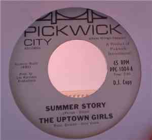 The Uptown Girls  - Summer Story / Crazy Talk