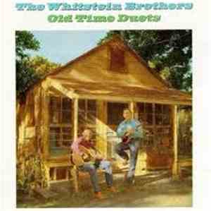 The Whitstein Brothers - Old Time Duets