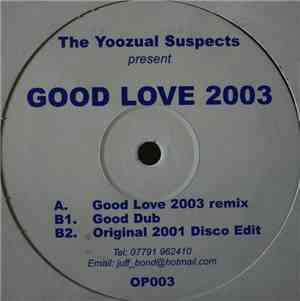 The Yoozual Suspects - Good Love 2003