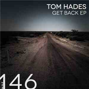 Tom Hades - Get Back EP
