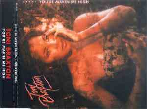 Toni Braxton - You're Makin' Me High