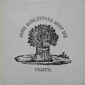 Traffic - John Barleycorn Must Die