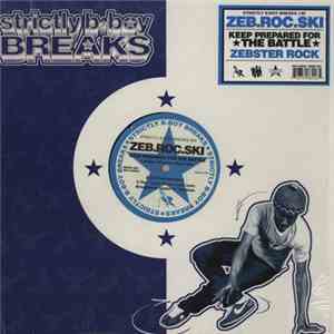 Zeb.Roc.Ski - Keep Prepared For The Battle / Zebster Rock