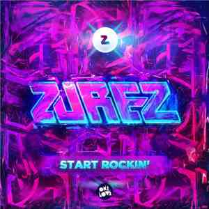 Zurez - Start Rockin'