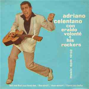 Adriano Celentano Con Eraldo Volonté & His Rockers - Tell Me That You Love  ...