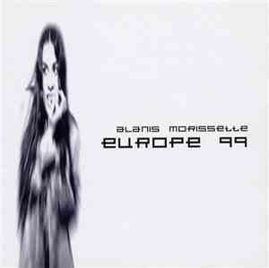 Alanis Morissette - Europe 99