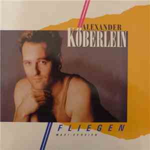Alexander Köberlein - Fliegen