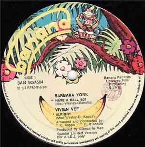 Barbara York, Vivien Vee, Russel Russel - Have A Ball / Alright / Tonight / ...