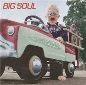 Big Soul - Love Crazy