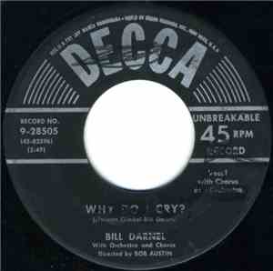 Bill Darnel - Why Do I Cry? / I Miss You So