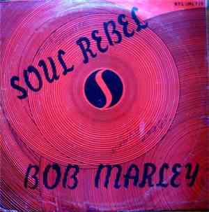 Bob Marley & The Wailers - Soul Rebel