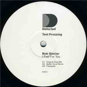 Bob Sinclar - I Feel For You