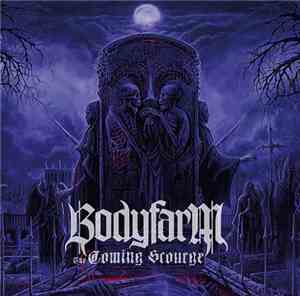 Bodyfarm  - The Coming Scourge