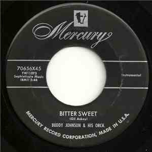 Buddy Johnson & His Orch. - Bitter Sweet