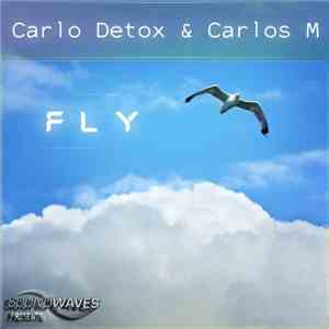 Carlo Detox & Carlos M - Fly