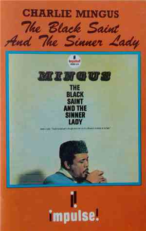 Charlie Mingus - The Black Saint And The Sinner Lady