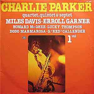 Charlie Parker - Charlie Parker Quartet, Quintet, Septet, Volume 1