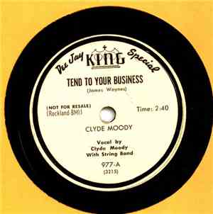 Clyde Moody - Tend To Your Business / Too Young