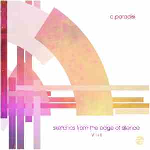 C.paradisi - Sketches From The Edge Of Silence V I​+​II