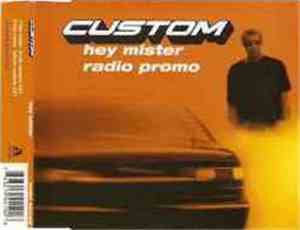 Custom - Hey Mister
