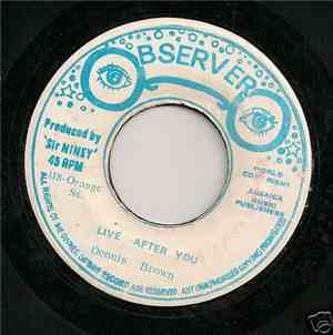 Dennis Brown - Live After You