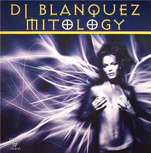 DJ Blanquez - Mitology