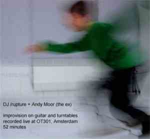 DJ /rupture & Andy Moor  - Improvisation For Guitar + Turntables