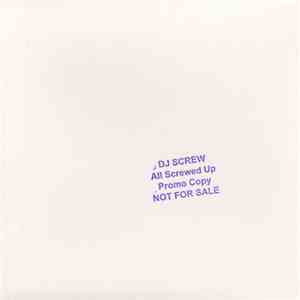 DJ Screw  - Bigtyme Vol II All Screwed Up