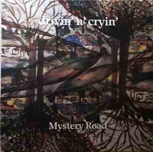 Drivin' N' Cryin' - Mystery Road
