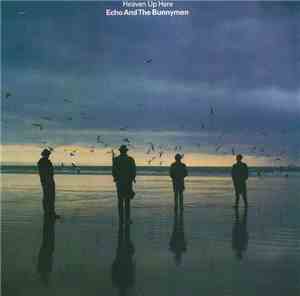 Echo And The Bunnymen - Heaven Up Here