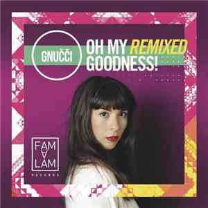 GNUČČI - Oh My Remixed Goodness!