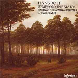 Hans Rott - Cincinnati Philharmonia Orchestra / Gerhard Samuel - Symphony I ...