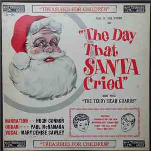 Hugh Connor, Paul McNamara, Mary Denise Cawley - The Day That Santa Cried