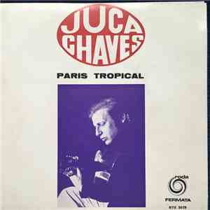 Juca Chaves - Paris Tropical / E No Fundo Era Igual As Outras / Take Me Bac ...