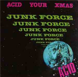 Junk Force - Acid Your X-Mas