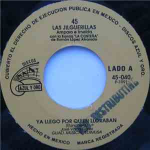Las Jilguerillas - Ya Llego Por Quien Lloraban