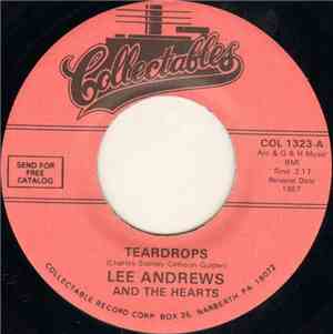 Lee Andrews And The Hearts - Teardrops / The Girl Around The Corner