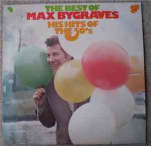 Max Bygraves - The Best Of Max Bygraves His Hits Of The 50's