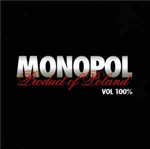 Monopol  - Product Of Poland Vol 100%