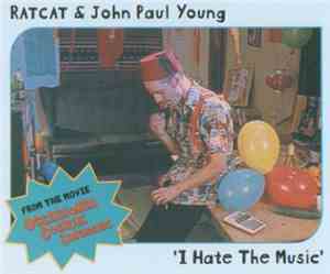 Ratcat & John Paul Young - I Hate The Music