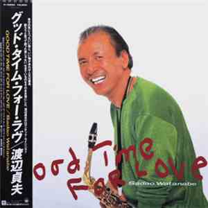 Sadao Watanabe - Good Time For Love