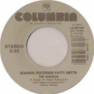 Scandal  Featuring Patty Smyth - The Warrior / Hands Tied