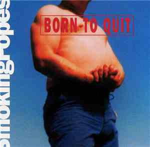 Smoking Popes - Born To Quit