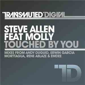 Steve Allen  Feat Molly - Touched By You