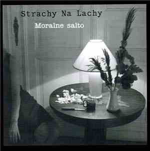 Strachy Na Lachy - Moralne Salto