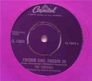 The Fortunes - Freedom Come, Freedom Go / There's A Man