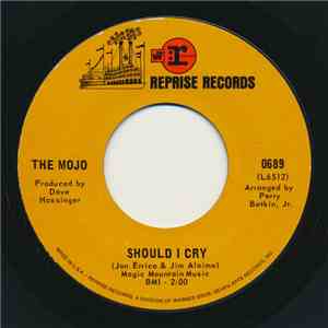 The Mojo - Should I Cry
