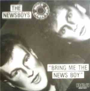 The Newsboys - Bring Me The News Boy