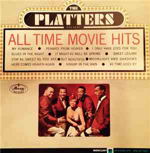 The Platters - All Time Movie Hits