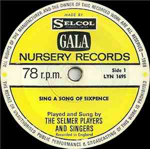 The Selmer Players And Singers - Sing A Song Of Sixpence